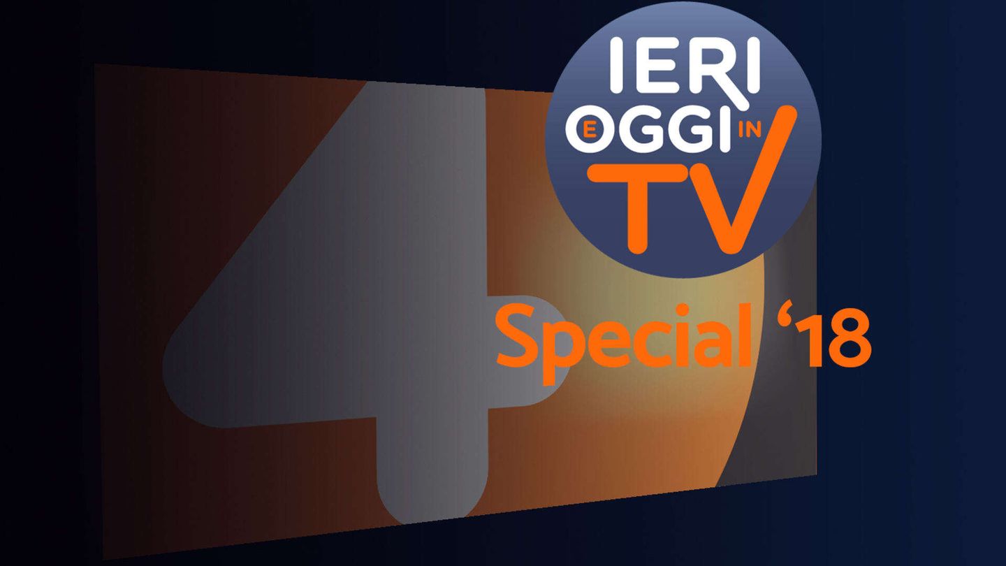Ieri e oggi in Tv Special 2018