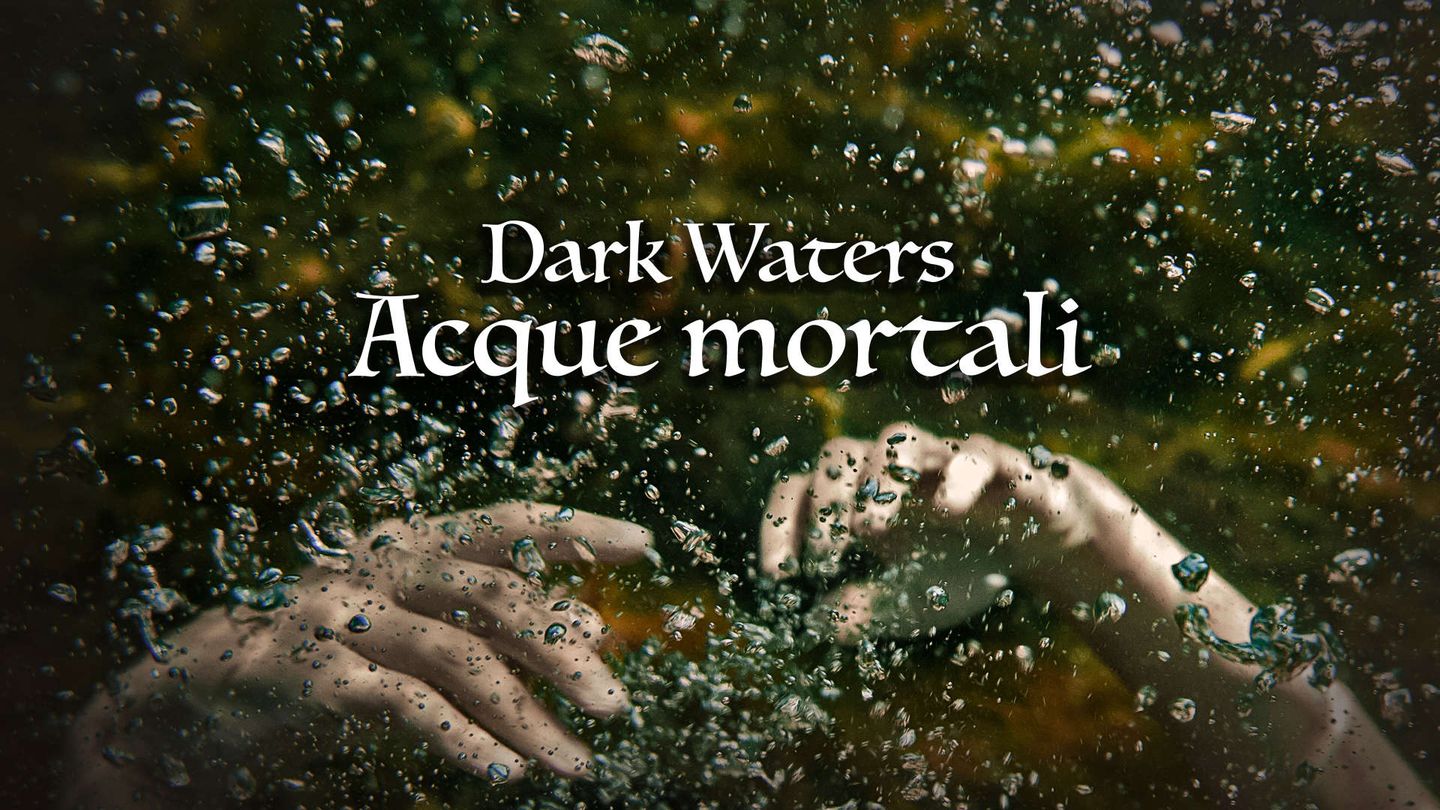 Dark Waters - Acque Mortali