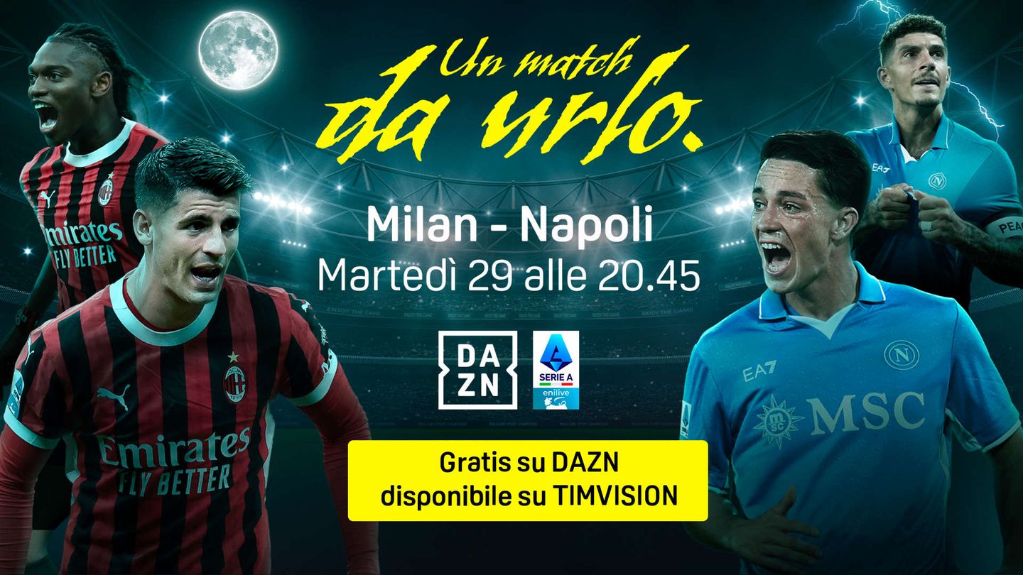 Milan - Napoli gratis su DAZN disponibile su TIMVISION