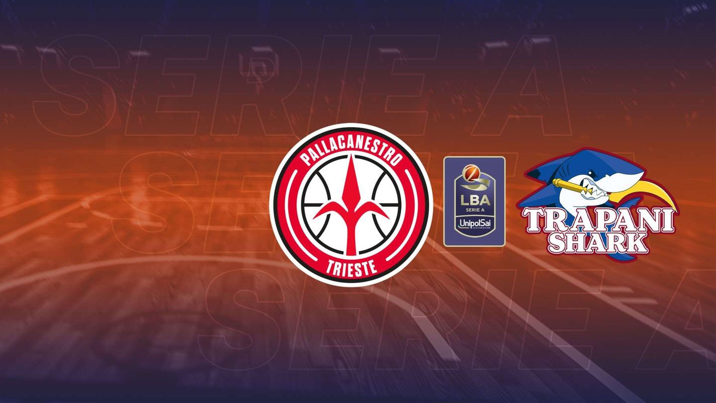 Pallacanestro Trieste - Trapani Shark