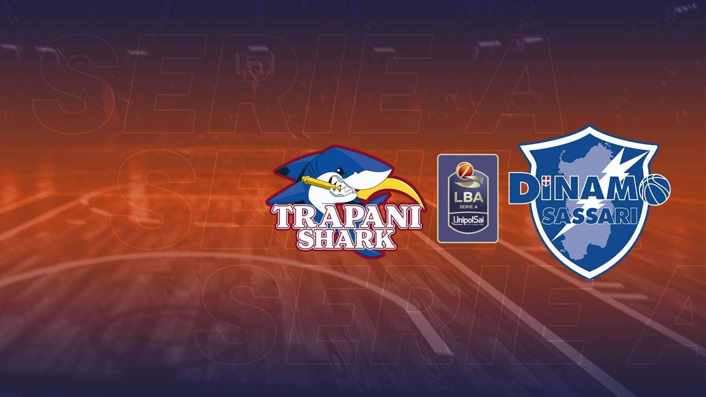 Trapani Shark - Banco di Sardegna Sassari