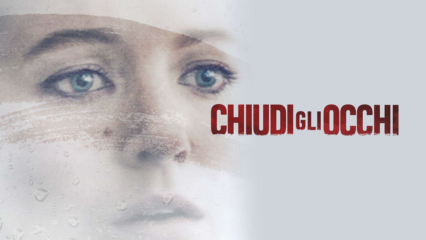 Chiudi gli occhi - All I See Is You