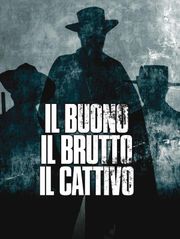 Il buono, il brutto, il cattivo