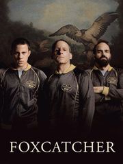 Foxcatcher - Una storia americana