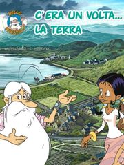 C'era una volta... la Terra