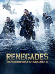 Renegades: Commando d'assalto