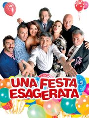 Una festa esagerata