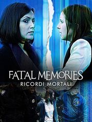 Fatal memories - Ricordi mortali