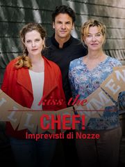 Kiss the chef - Imprevisti di nozze