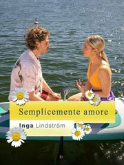 Inga Lindstrom - Semplicemente amore