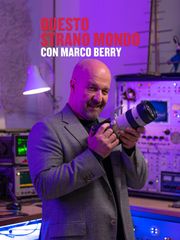 Questo strano mondo con Marco Berry