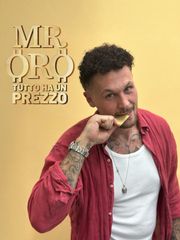 Mr. oro: Tutto ha un prezzo