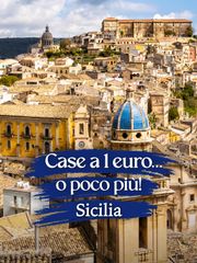 Case a 1 euro o poco più! – Sicilia