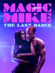 Magic Mike - The Last Dance