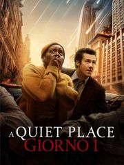 A Quiet Place - Giorno 1