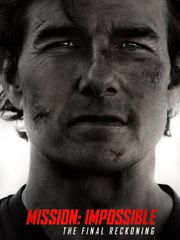 Mission: Impossible - The Final Reckoning