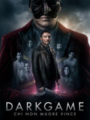 Darkgame - Chi Non Muore Vince