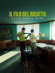 Il filo del ricatto - Dead Man's Wire
