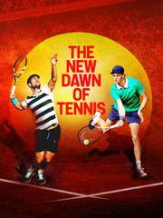 The New Dawn of Tennis