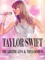 Taylor Swift: Heartbeats & Melodies