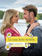 Inga Lindstrom - La casa delle farfalle