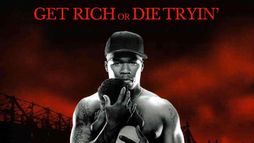 Get Rich or Die Tryin'