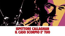 Ispettore Callaghan: il caso Scorpio è tuo!