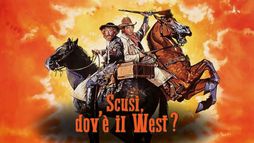 Scusi dov'è il West?