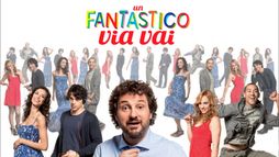 Un fantastico via vai