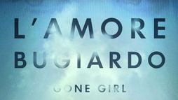 L'amore bugiardo - Gone Girl