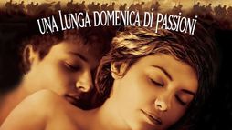 Una lunga domenica di passioni
