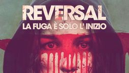 Reversal - La fuga è solo l'inizio