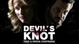 Devil's Knot - Fino a prova contraria