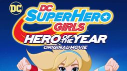 DC Super Hero Girls: Hero of the Year