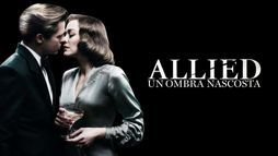 Allied - Un'ombra nascosta