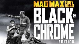 Mad Max: Fury Road - Black & Chrome Edition