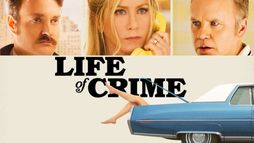 Life of Crime - Scambio a sorpresa