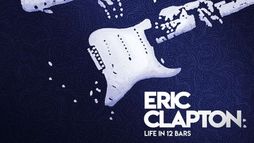 Eric Clapton: Life in 12 Bars
