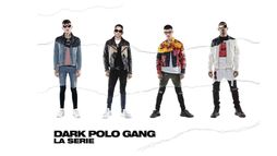 Dark Polo Gang - La serie