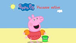 Peppa Pig - Vacanze estive
