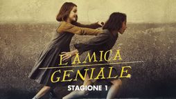 L'amica geniale