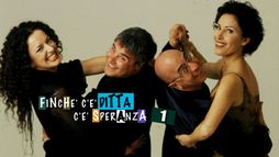 Finche' c'e' Ditta c'e' speranza