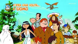 C'era una volta... L'Uomo