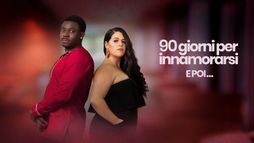 90 Giorni Per Innamorarsi: E Poi...