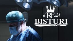 Il re del bisturi