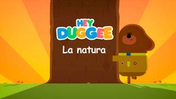 Hey Duggee - La natura