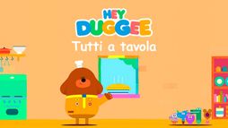 Hey Duggee - Tutti a tavola