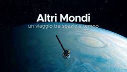 Altri mondi - un viaggio tra spazio e tempo