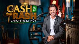 Cash or Trash - Chi offre di più?