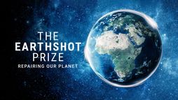 The Earthshot Prize: repairing our Planet